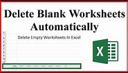 How To Remove or Delete Empty Sheets From A Workbook In Excel