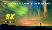 Northern Lights (Aurora) in Iceland (and Northern Hemisphere) in 8K UHD