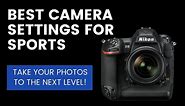 Best camera settings for sports