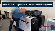 How to Change Paper on Canon TZ 30000 Plotter