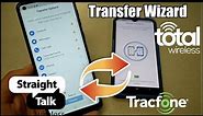 How to use transfer Wizard APP for all Tracfone, Straight talk, total wireless, net10 customers