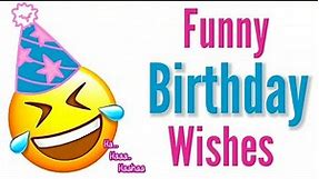 Funny Birthday Wishes 🤣|| Happy Birthday Wishes In Funny Way|| funny Birthday Message