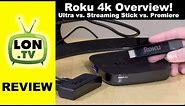 Roku Overview! Premiere vs. Streaming Stick+ vs. Ultra Review: Which 4k Roku is best?