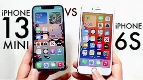 iPhone 13 Mini Vs iPhone 6S! (Comparison) (Review)