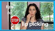 Lip Picking: Tips to Stop
