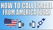 How To Call Israel From America (USA)