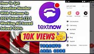 How to get canadian number with text now||New method in 2021 100% working | Textnow tutorial 2