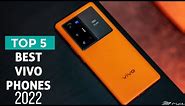 Top 5 : Best VIVO Phones 2022