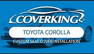 How to Install 2014-2019 Toyota Corolla Custom Seat Covers | COVERKING®