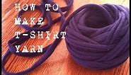 How To Make T-shirt Yarn - a Continous Strand