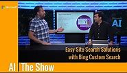 Easy Site Search Solutions with Bing Custom Search