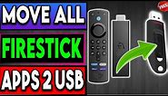 🔴MOVE ALL FIRESTICK APPS TO USB !