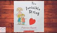 The Invisible String By Patrice Karst | Children's Books Read Aloud