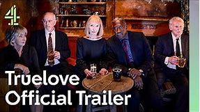 Truelove | Official Trailer | Lindsay Duncan, Clarke Peters, Sue Johnston & Peter Egan | Channel 4