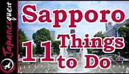 11 Things to Do in Sapporo, Hokkaido! | Japan Travel Guide