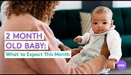 Two-Month-Old Baby - What to Expect