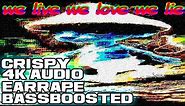 We Live We Love We Lie CRISPY EARRAPE BASS BOOSTED 4K Deep Fried Audio Meme Song Blue Smurf Cat Meme