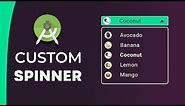 Android Custom Spinner | Spinner Customization Step By Step - Android Studio Tutorial