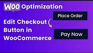 How to edit Place Order text in WooCommerce site - Conversion Optimization