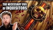 Everything You NEED To Know About Inquisitors. | Warhammer 40K Lore