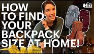 How to Find Your Backpack Size at Home || REI