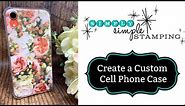 Create a Custom Cell Phone Case