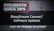 ShopStream Connect™ Software Updates- Diagnostic Quick Tips | Snap-on Training Solutions®