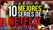 TOP 10 Mejores SERIES de NETFLIX | Las Series más Exitosas