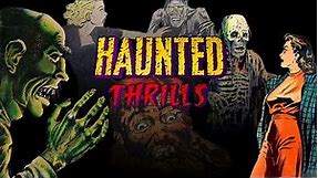 HAUNTED THRILLS Pre-code HORROR Comic Book Documentary