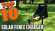 Best Solar Fence Charger In 2024 - Top 10 Solar Fence Chargers Review