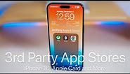 3rd Party App Stores, iPhone 16 Pro and Apple Wallet