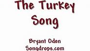 FUNNY Thanksgiving Song: The Turkey Song
