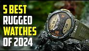 5 Best Rugged Smartwatches 2024 | Best Rugged Watch 2024