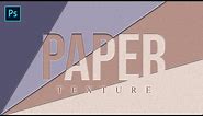 HOW TO CREATE PAPER TEXTURE IN PHOTOSHOP | PHOTOSHOP TUTORIAL