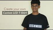 Create your own custom LED T-Shirt - Looks unique!