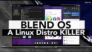 Blend OS - The Perfect Blend Of Linux Distros, Android Apps & Web Apps