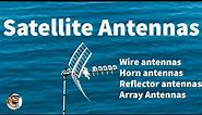 Satellite antennas in satellite communication || Array antenna || Horn antenna || Parabolic Antennas