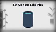 Amazon Alexa: How to Set Up Echo Plus