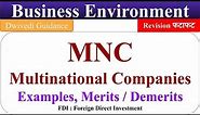 MNC, FDI, Merits and Demerits of MNC, Business Environment, Multinational Companies, Foreign Direct