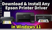 How to Download & Install Any Epson Printer Driver in Windows 11
