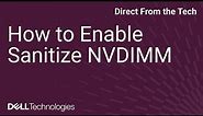 How to Enable Sanitize NVDIMM
