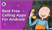 Best Free Calling Apps For Android 2020!