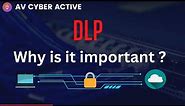 DLP (Data Loss Prevention) | Explained by a cyber security Professional