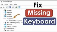 Keyboard missing in device manager | keyboard not showing in device manager