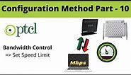 How to Configure Bandwidth Control Option in PTCL Modem | Part - 10