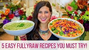 5 FullyRaw Best / Easy Vegan Recipes for Beginners