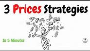 Learn the Secrets of 3 Pricing Strategies -- in 5 Min