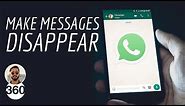 WhatsApp: How to Make Messages Disappear (Android & iPhone)