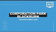 Tour Of Corporation Park, Blackburn, Lancashire