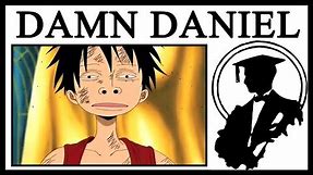 Why Is Luffy And “Damn Daniel, Ar Ar Ar” So Perfect?